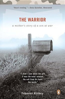 The Warrior: A Mother's Story Of A Son At War-..