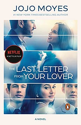 The Last Letter From Your Lover (Movie Tie-In)-..