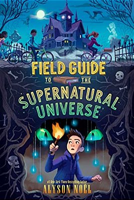 Field Guide To The Supernatural Universe-..