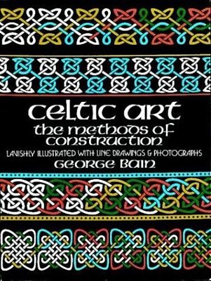 Celtic Art: The Methods Of Construction-..