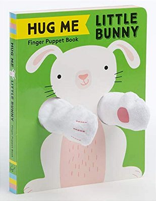 Hug Me Little Bunny: Finger Puppet Book: (Finger Puppet Books, Baby Board Books, Sensory Books, Bunny Books For Babies, Touch And Feel Books)-..