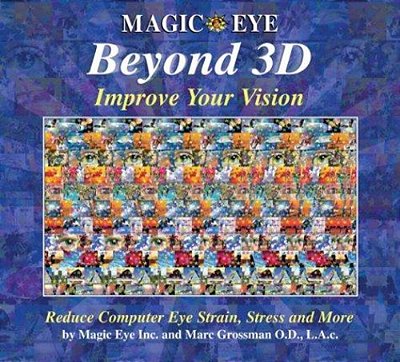 Magic Eye Beyond 3D: Improve Your Vision: Volume 6-..