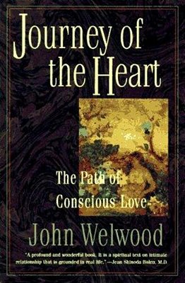 Journey Of The Heart: Path Of Conscious Love, The-..