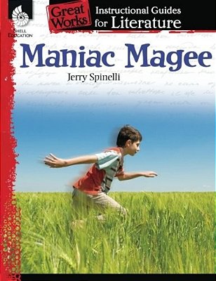 Maniac Magee: An Instructional Guide For Literature-..