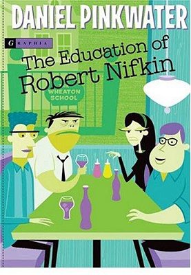 The Education Of Robert Nifkin-..