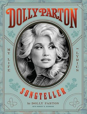 Dolly Parton Songteller: My Life In Lyrics: My Life In Lyrics-..