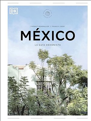 Mexico (Pequenos Atlas Hedonistas)-..