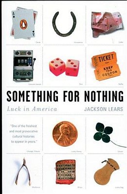Something For Nothing: Luck In America-..