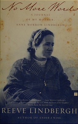 No More Words: A Journal Of My Mother, Anne Morrow Lindbergh-..
