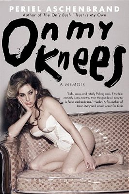 On My Knees: A Memoir-..