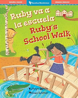 Ruby's School Walk (Bilingual Spanish & English)-..