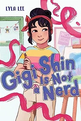 Gigi Shin Is Not A Nerd-..