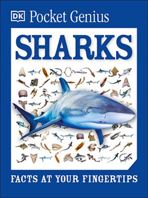 Pocket Genius Sharks: Facts At Your Fingertips-..