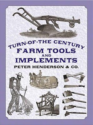 Turn-Of-the-century Farm Tools And Implements-..