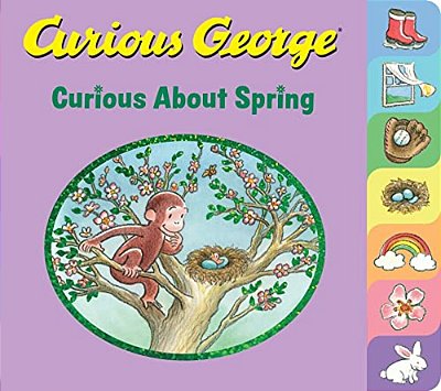Curious George Curious About Spring Tabbed Board Book-..