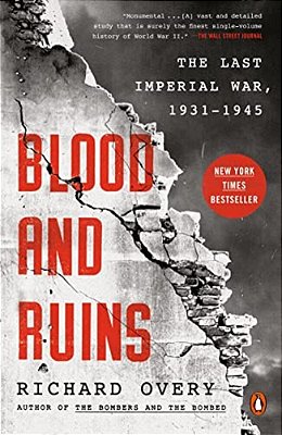 Blood And Ruins: The Last Imperial War, 1931-1945-..