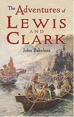 The Adventures Of Lewis And Clark-..