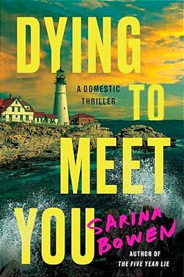Dying To Meet You: A Domestic Thriller-..
