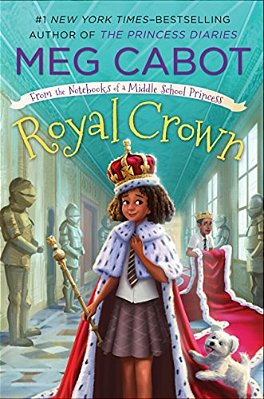 Royal Crown: From The Notebooks Of A Middle School Princess-..