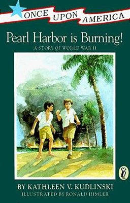 Pearl Harbor Is Burning!: A Story Of World War II-..