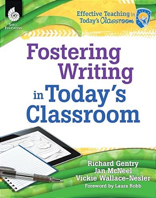 Fostering Writing In Today's Classroom-..