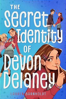 The Secret Identity Of Devon Delaney-..