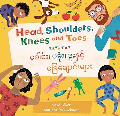 Head, Shoulders, Knees And Toes (Bilingual Burmese & English)-..