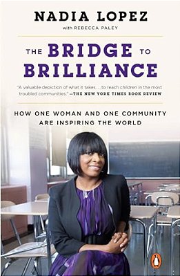 The Bridge To Brilliance: How One Woman And One Community Are Inspiring The World-..