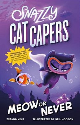 Snazzy Cat Capers: Meow Or Never-..