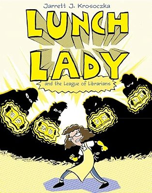 Lunch Lady And The League Of Librarians: Lunch Lady #2-..