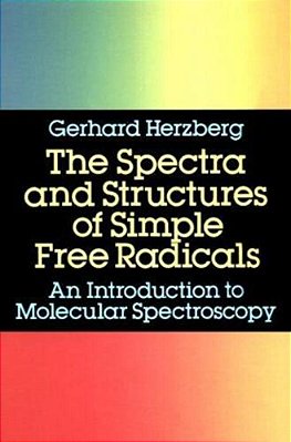 Spectra And Structures Of Simple Free Radicals-..