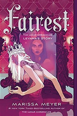 Fairest: The Lunar Chronicles: Levana's Story-..