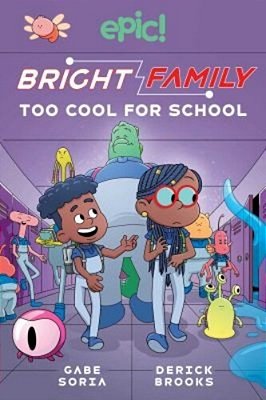 Bright Family: Too Cool For School Volume 3-..