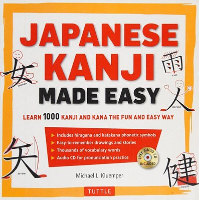 Japanese Kanji Made Easy: (Jlpt Levels N5 - N2) Learn 1,000 Kanji And Kana The Fun And Easy Way (Online Audio Download Included) [With CD (Audio)]-..