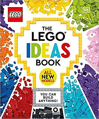 The Lego Ideas Book New Edition: You Can Build Anything!-..