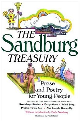 The Sandburg Treasury: Prose And Poetry For Young People-..