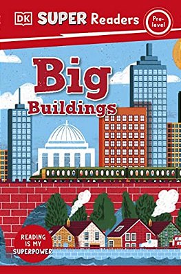 Dk Super Readers Pre-Level Big Buildings-..