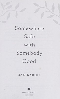 Somewhere Safe With Somebody Good-..