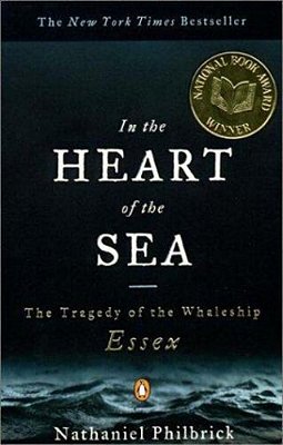 In The Heart Of The Sea: The Tragedy Of The Whaleship Essex (National Book Award Winner)-..