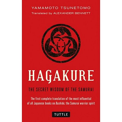Hagakure: The Secret Wisdom Of The Samurai-..