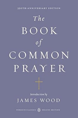 The Book Of Common Prayer: (Penguin Classics Deluxe Edition)-..