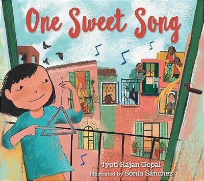 One Sweet Song: (A Rhyming Picture Book About The Power Of Music And Community For Kids Ages 3-5)-..