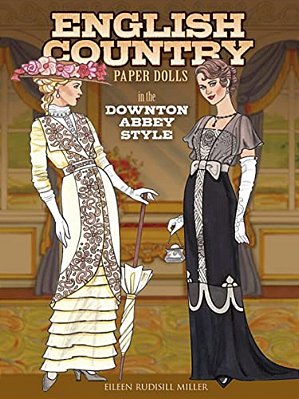 English Country Paper Dolls: In The Downton Abbey Style-..