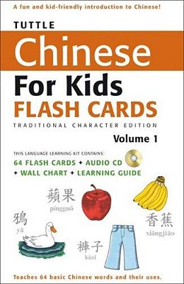 Tuttle Chinese For Kids Flash Cards Kit Vol 1 Traditional Ed: Traditional Characters [Includes 64 Flash Cards, Audio Recordings, Wall Chart & Learning-..