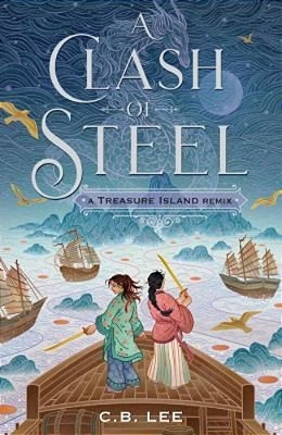 A Clash Of Steel: A Treasure Island Remix-..
