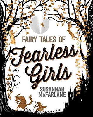 Fairy Tales Of Fearless Girls-..