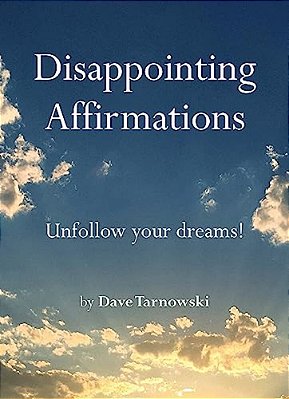 Disappointing Affirmations-..