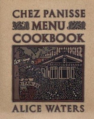 Chez Panisse Menu Cookbook-..