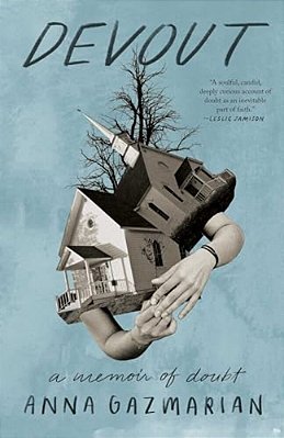 Devout: A Memoir Of Doubt-..