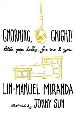 Gmorning, Gnight!: Little Pep Talks For Me & You-..